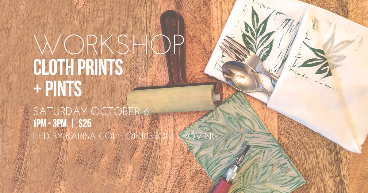 ICYMI September 14 workshop cloth prints Homespun Modern Handmade